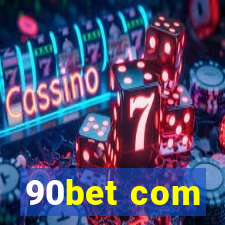 90bet com